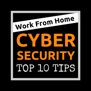 work from home cyber security tips